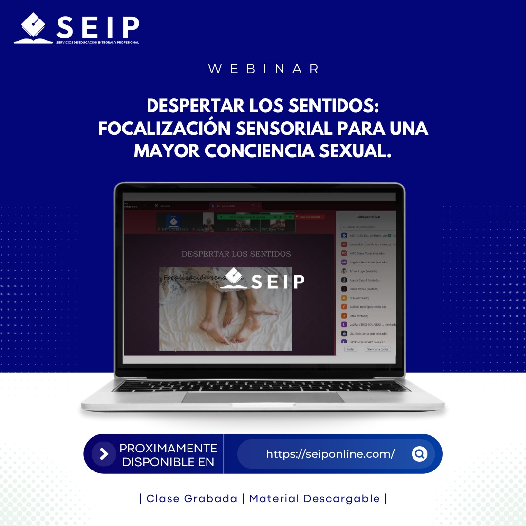 WEBINAR DESPERTAR LOS SENTIDOS: FOCALIZACIÓN SENSORIAL PARA UNA MAYOR CONCIENCIA SEXUAL.