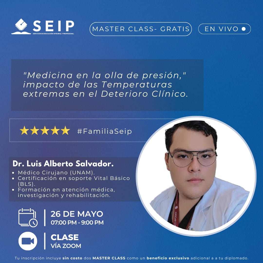 MASTER CLASS MEDICINA EN LA OLLA DE PRESIÓN IMPACTO DE LAS TEMPERATURAS EXTREMAS EN EL DETERIORO CLINICO.